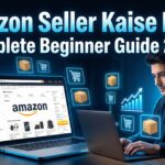 Amazon Seller Kaise Bane